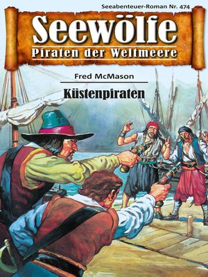 cover image of Seewölfe--Piraten der Weltmeere 474